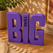 Think Big
