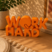 Work Hard