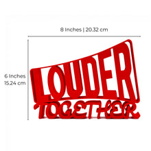 Louder Together
