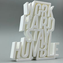 Work Hard Stay Humble