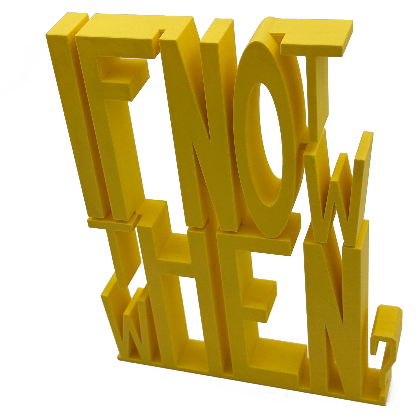 If Not Now Then When