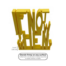 If Not Now Then When