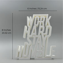 Work Hard Stay Humble
